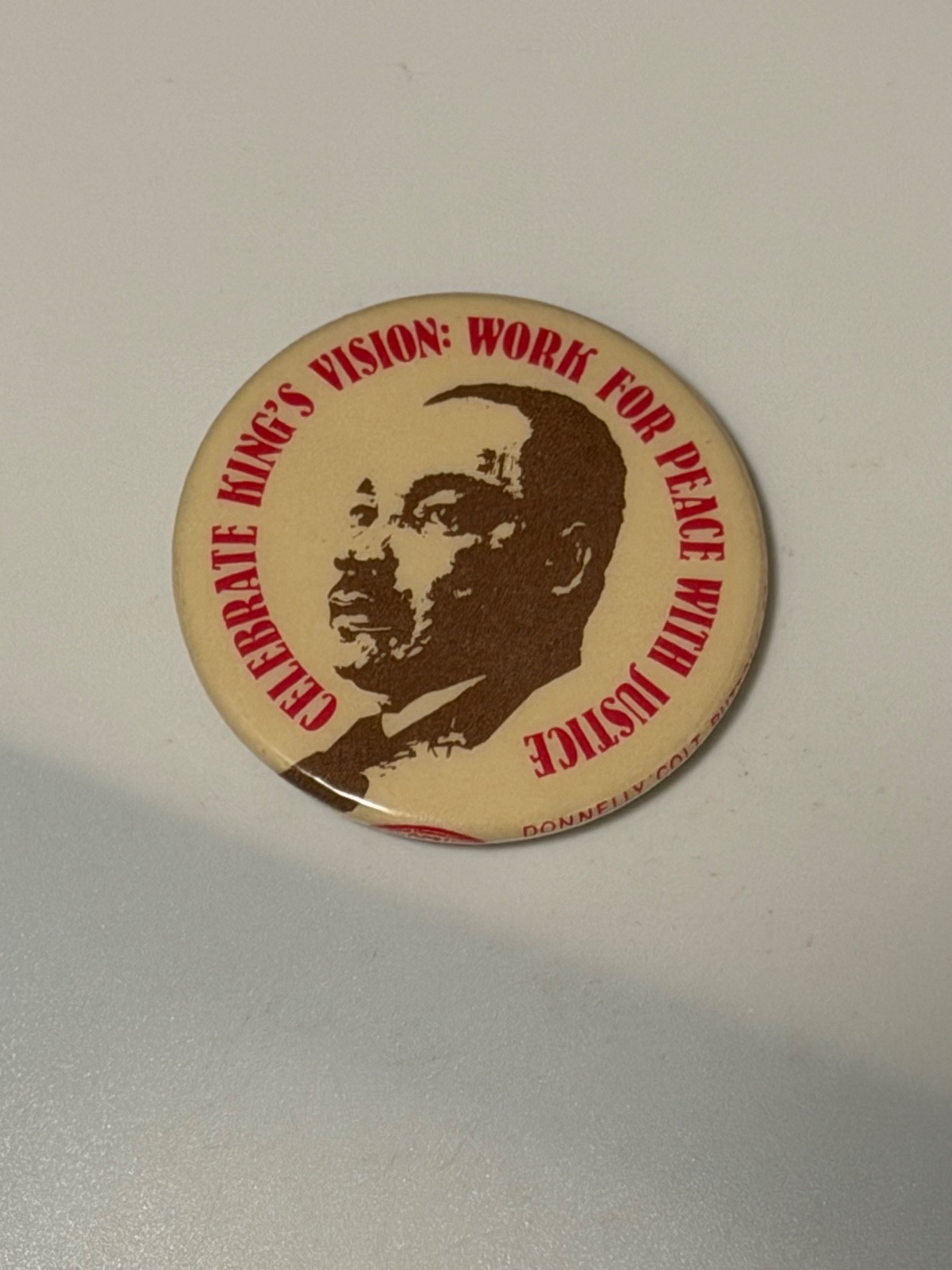 Celebrate King’s Vision: Work For Peace With Justice civil rights pin