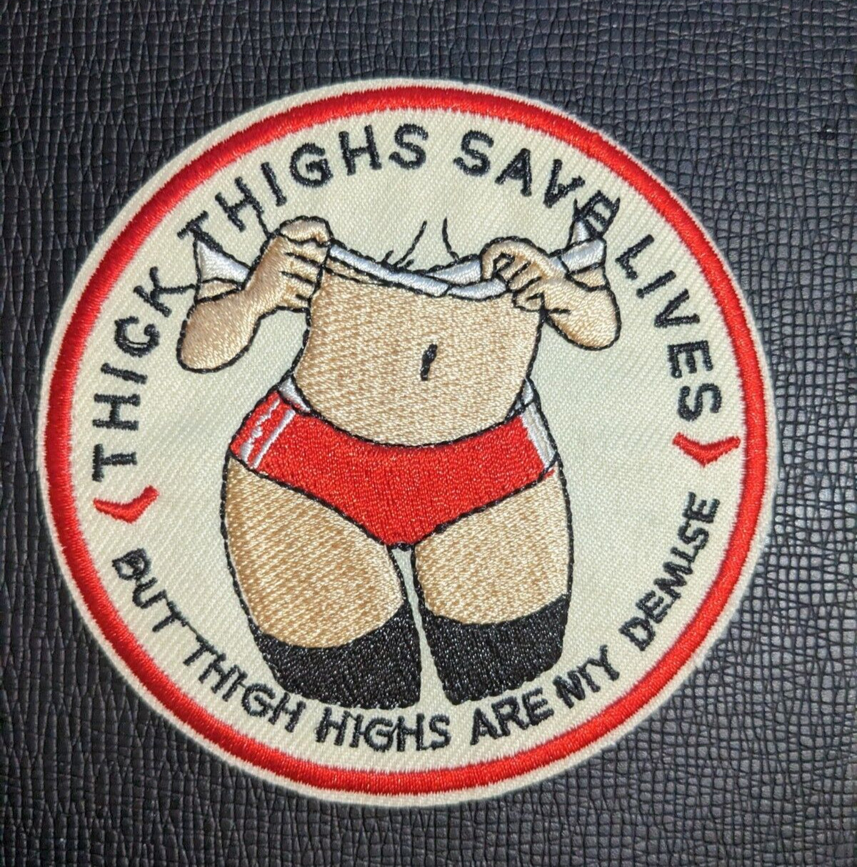 Thick Thighs Save Lives Patch Sexy Meme Punk Goth Biker Embroidered Iron On 3.5"