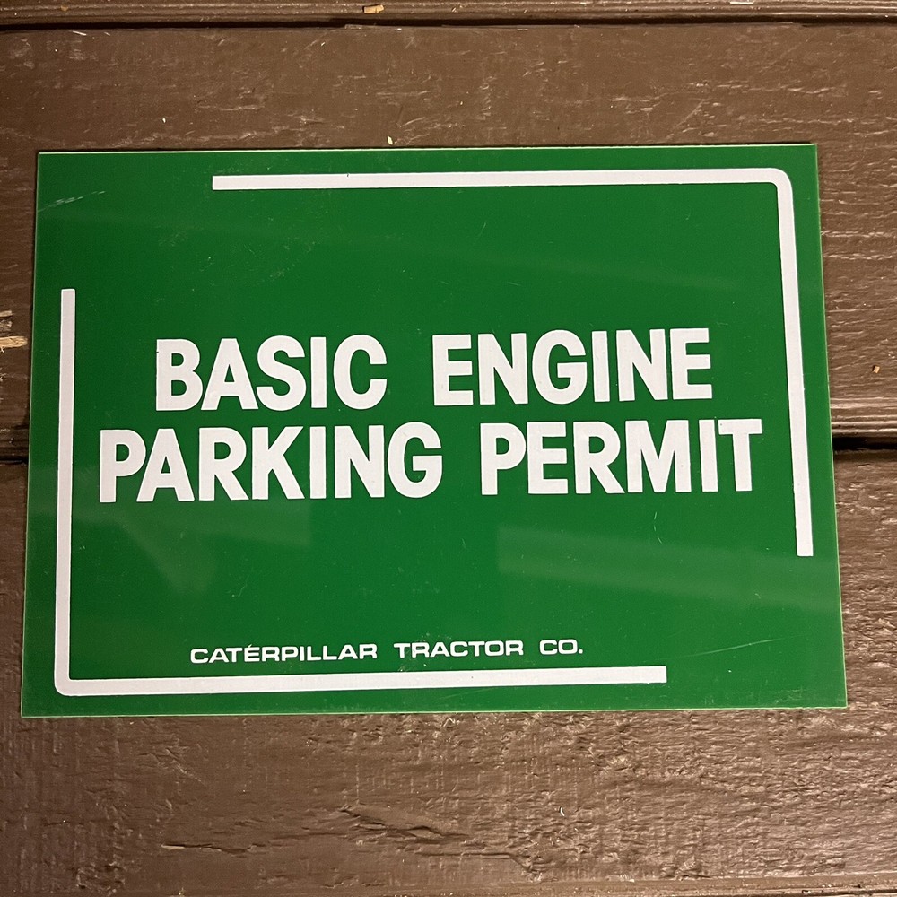 Vintage CAT Tractor Co Double 2 Sided NOS Basic Engine Parking Permit Badge PBF