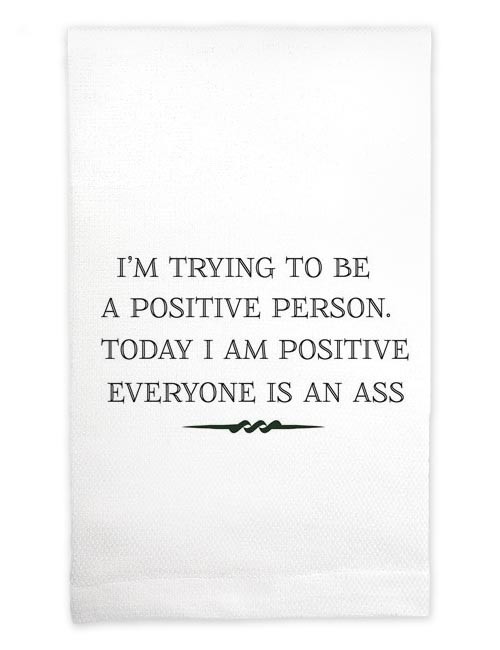 Mariasch Studios Sassy Postive Everyone's An Ass Huck Kitchen Towel