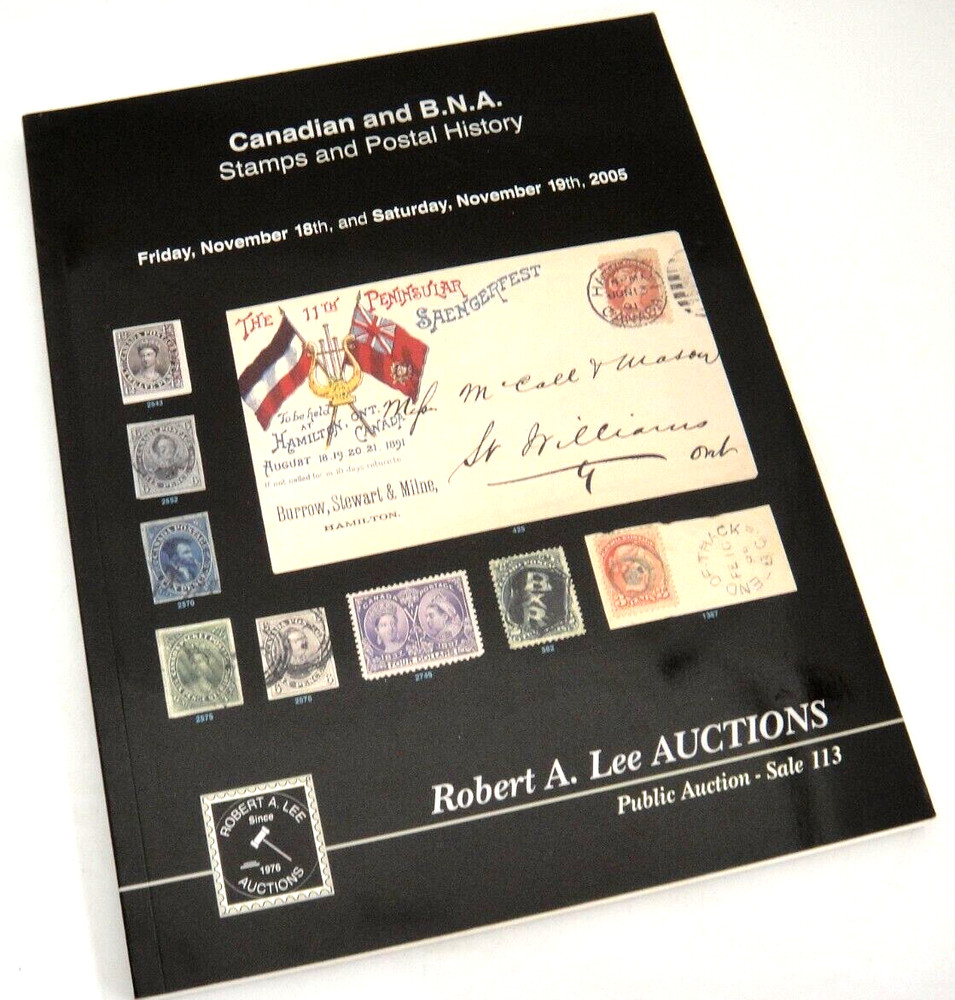 Robert Lee Auction Catalog Canada & BNA Stamps & Postal History 2005
