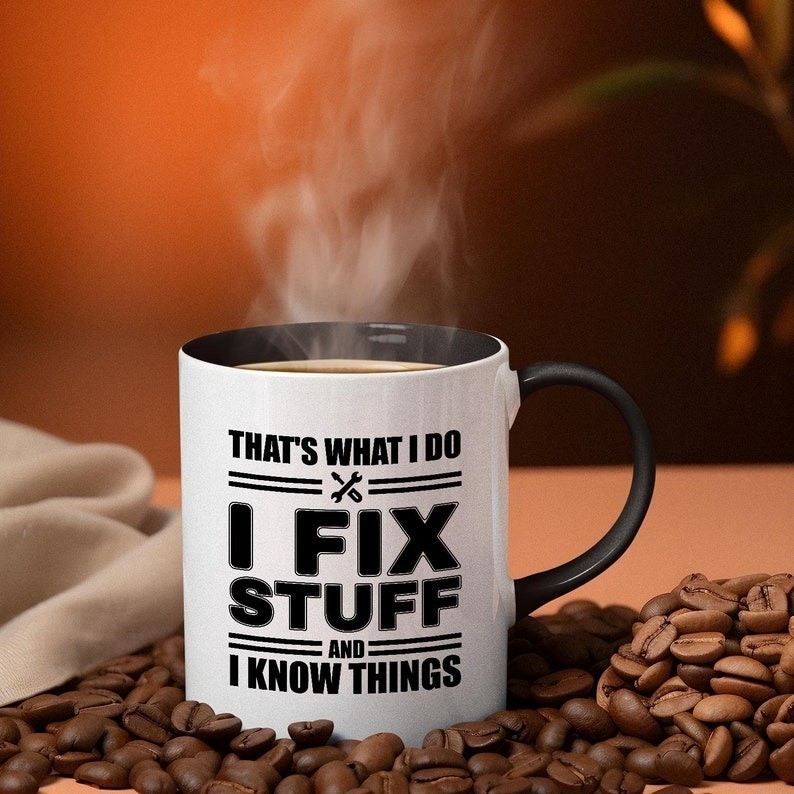 I Fix Stuff Mug: Mechanic, Dad, Handyman Gift
