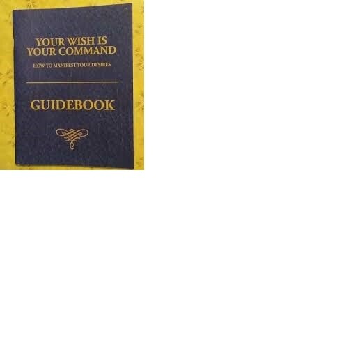 👀 ~ Your Wish is Your Command - GUIDEBOOK - Workbook - Kevin Trudeau ~