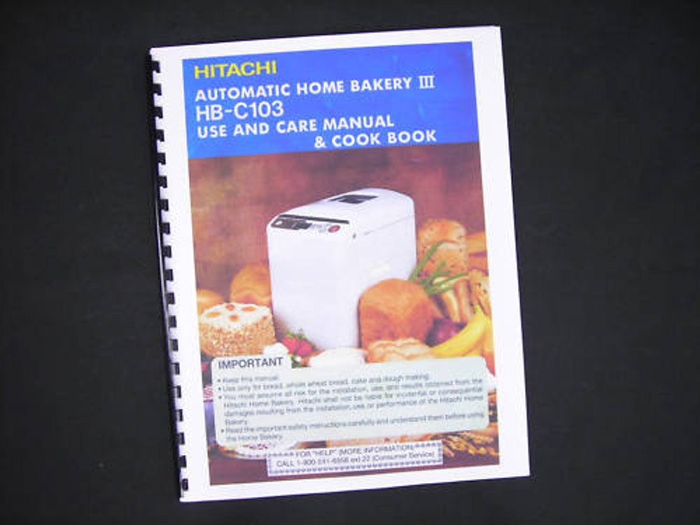 Hitachi HB-C103 Bread Maker Machine Instructions Manual & Recipes