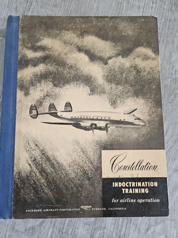 Original Lockheed Constellation Indoctrination Training for Airline Operation