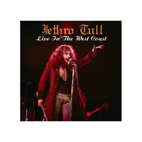 JETHRO TULL - LIVE IN THE WEST COAST (2CD)