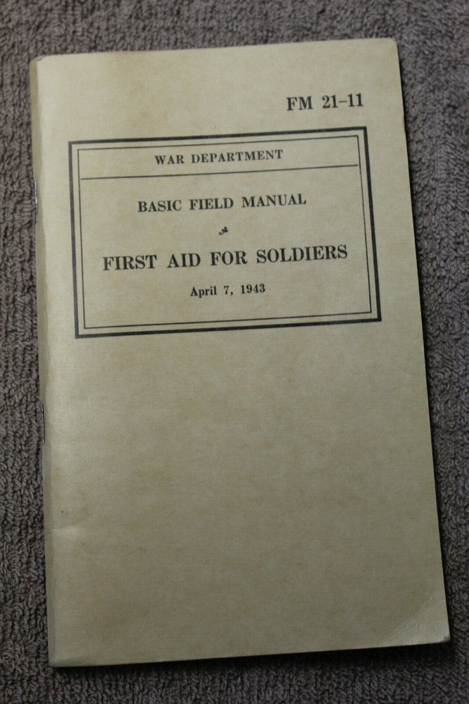 Original WW2 U.S. War Department First Aid for Soldiers Basic Field Booklet,1943