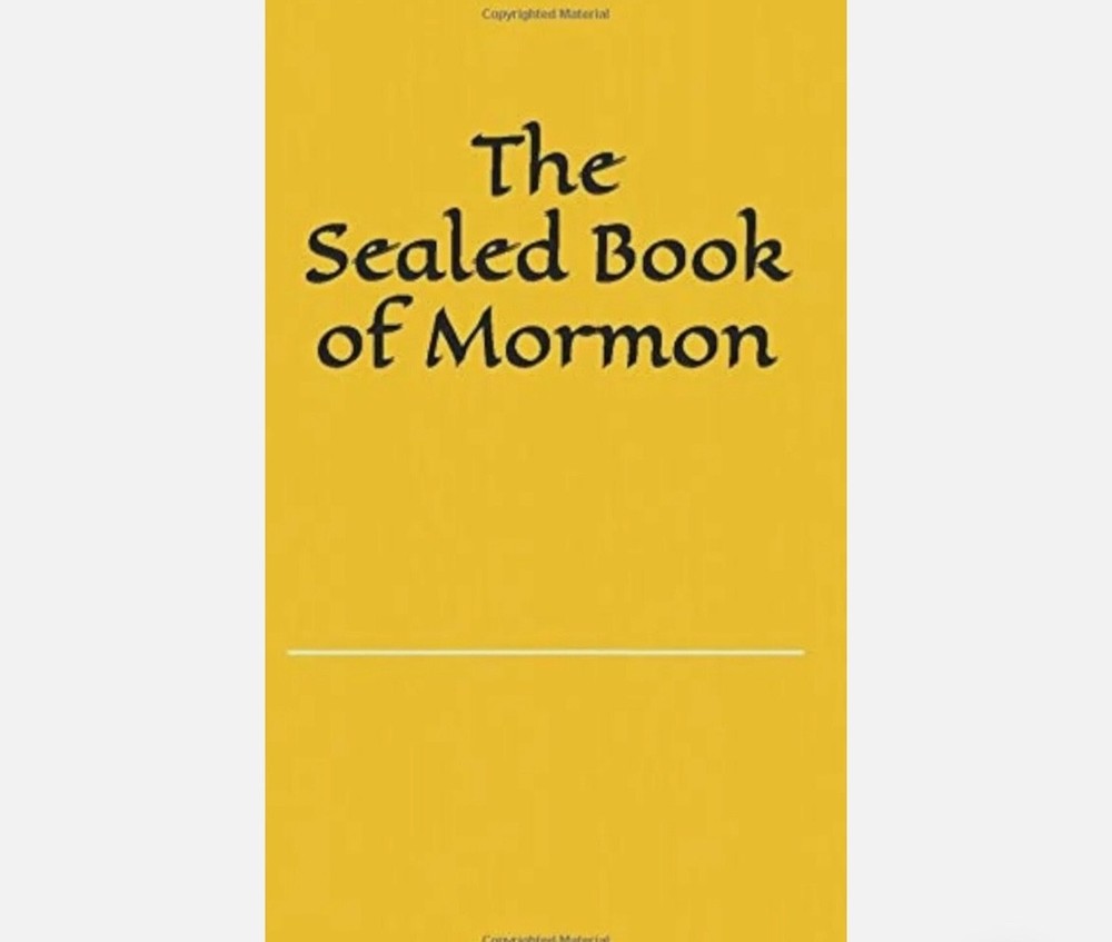 The Sealed Book Of Mormon