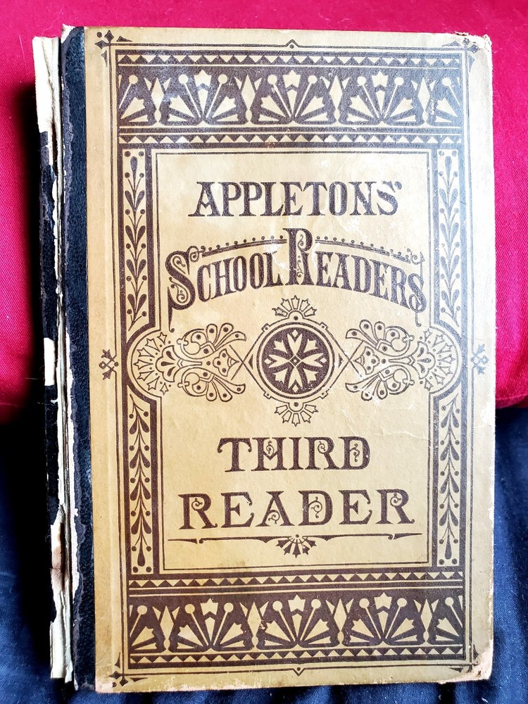 1877 Appletons' School Readers - Third Reader (Hardcover)(149 YEARS OLD!)