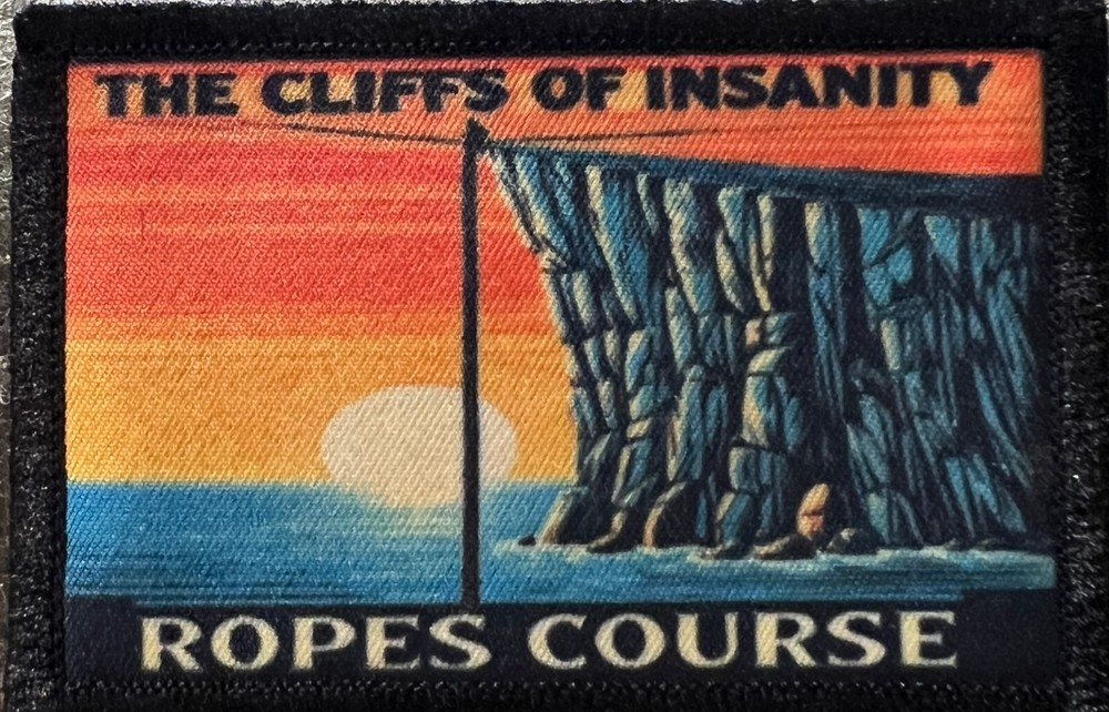 Cliffs of Insanity Ropes Course Princess Bride Morale Patch Funny