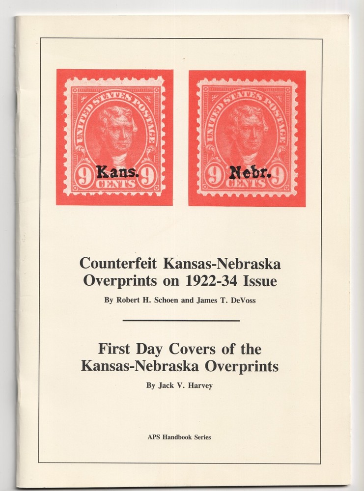 APS Handbook Counterfeit Kansas-Nebraska Overprints 1922 34 Issue Schoen DeVoss