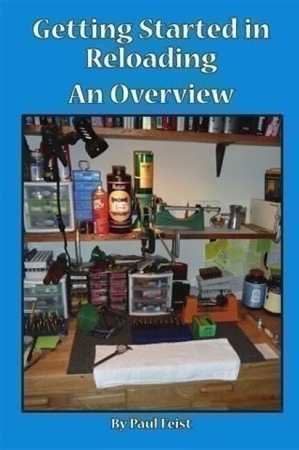 Getting Started in Reloading book-A Beginners Overview~~NEW