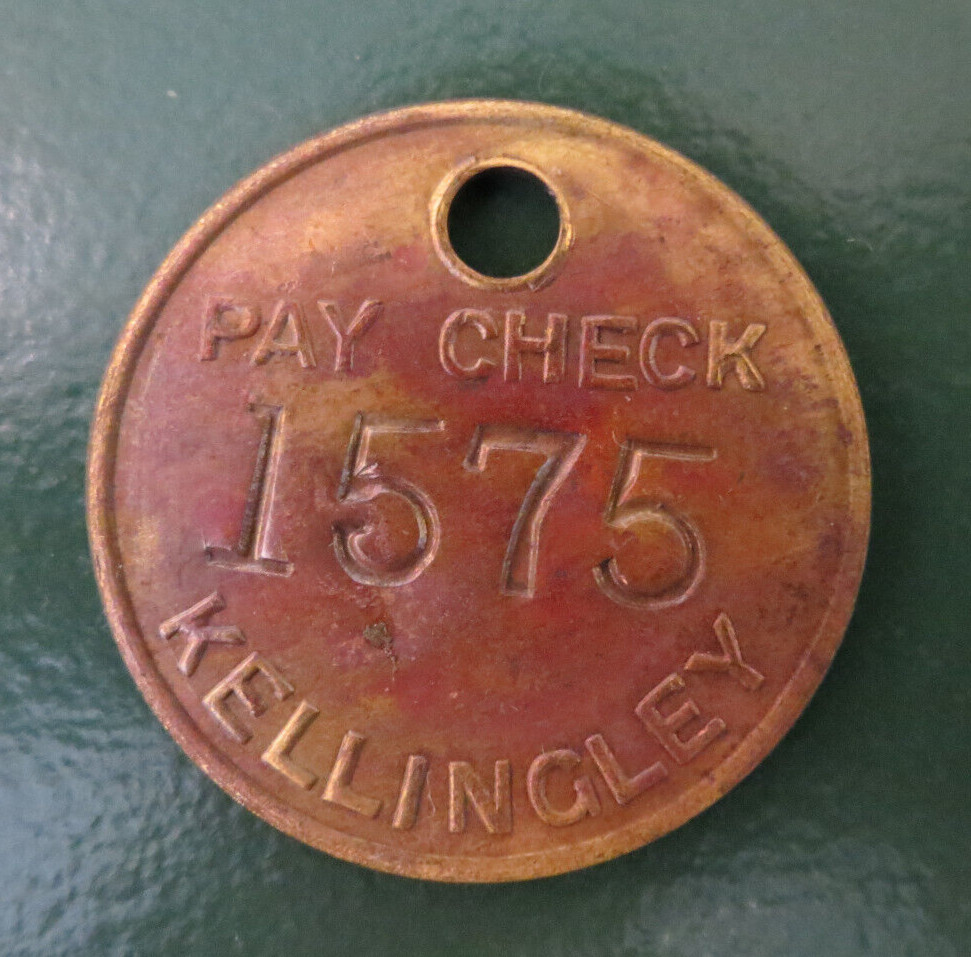 KELLINGLEY TOKEN / COLLIERY PIT CHECK marked PAY CHECK 1575 KELLINGLEY