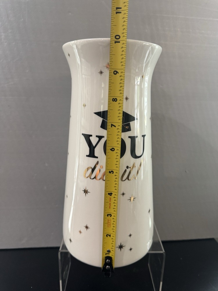 Congratulations YOU DID IT Ceramic Flower Vase White 10”