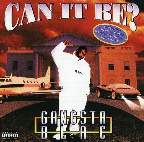 Gangsta Blac - Can It Be [New CD]