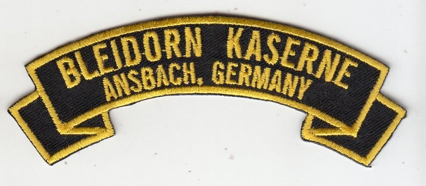 Bleidorn Kaserne, Ansbach  Germany  4" embroidered scroll tab patch