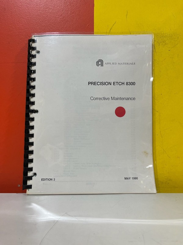 APPLIED MATERIALS 8300 System Corrective Maintenance