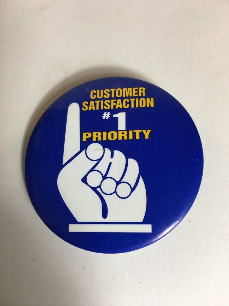Customer Satisfaction # 1 Priority Pin Button Pinback Vintage