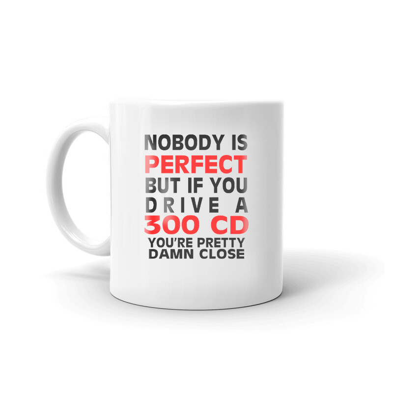 Nobody's Perfect Except 300 CD Coffee Tea Ceramic Mug Office Work Cup Gift
