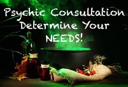 Psychic Consultation, Reading, Determine Your Needs, Make a plan & MORE!