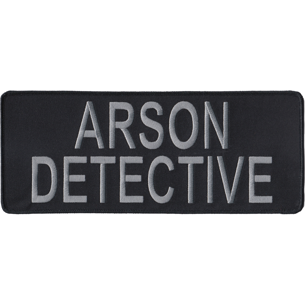 POLICE BACK PATCH: Arson Detective - Black & Gray, Size 10" x 4"
