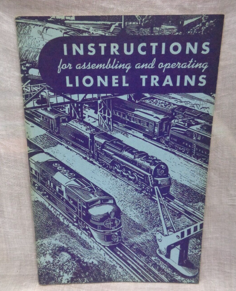 1949 INSTRUCTIONS for assembling and operating LIONEL TRAINS ~ 56 pages