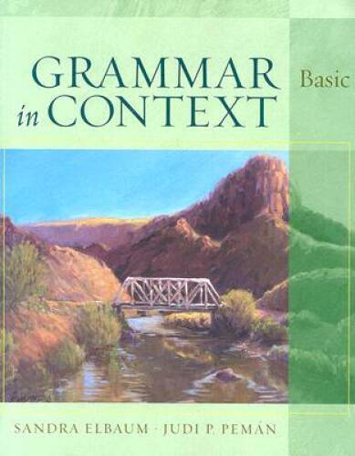 Grammar in Context Basic - Paperback By Sandra Elbaum - GOOD