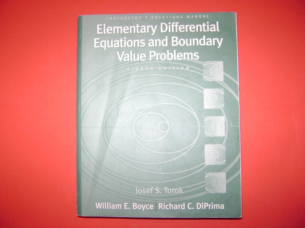 ISM - Elementary Differential Equations & Boundary Value Problems 8E By Boyce