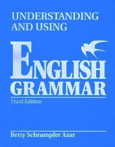 Understanding and Using English Grammar, High-Intermediate-Advanced