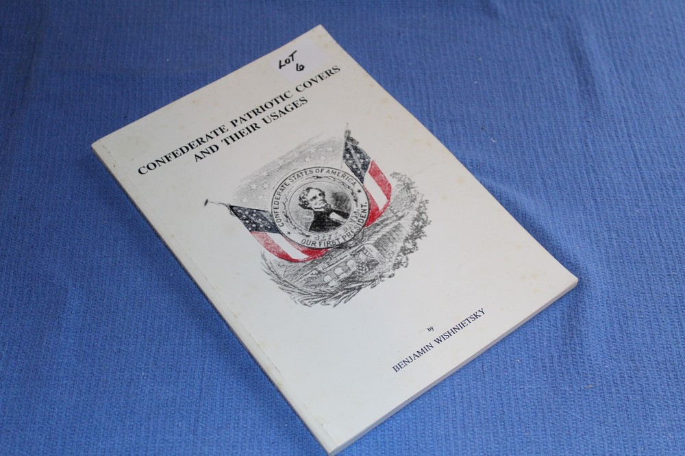 Confederate Patriotic Covers and their Usages Wishnietsky BlueLakeStamps Great!
