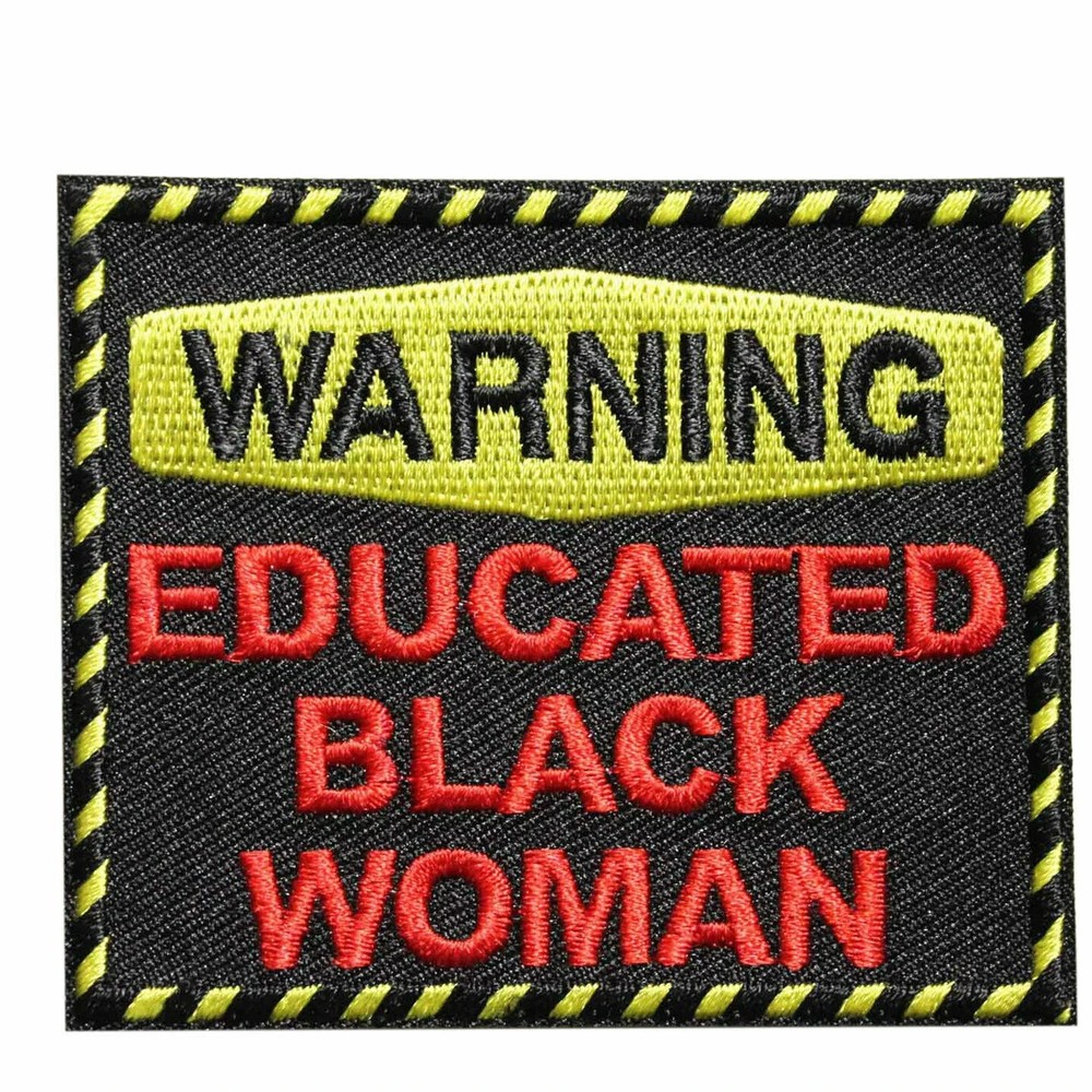 Warning Educated Black Woman Embroidered Patch