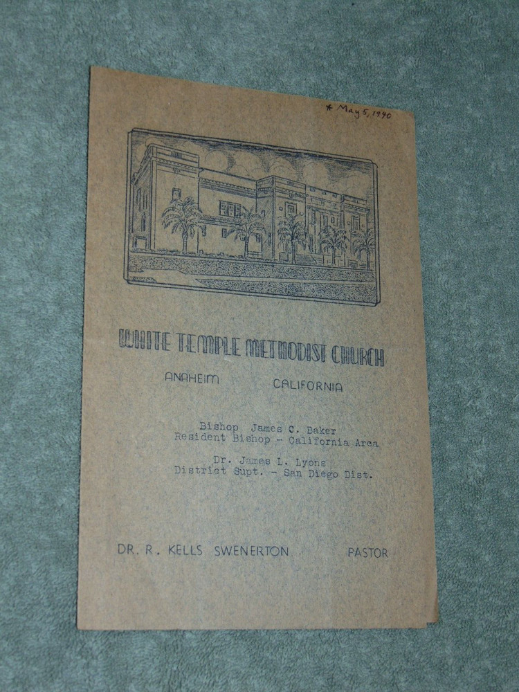 MAY 5, 1940 "WHITE TEMPLE METHODIST CHURCH" SERVICE PROGRAM; ANAHEIM, CA