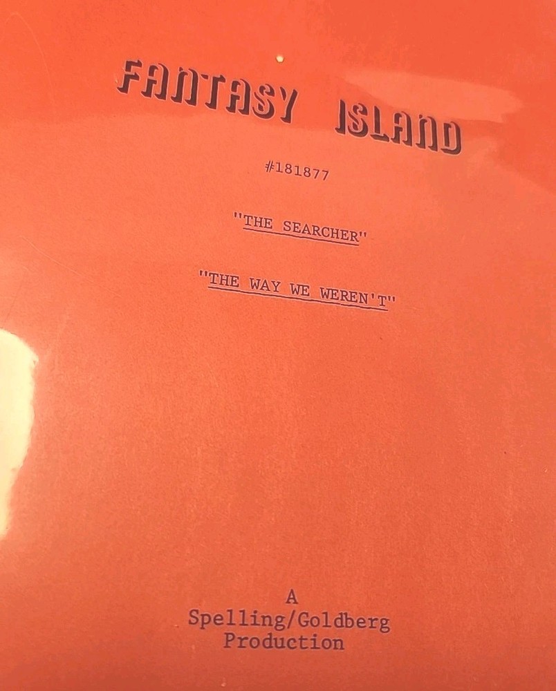X5 1980 Fantasy Island Scripts Screenplay 3 Final 2 Second Drafts #1