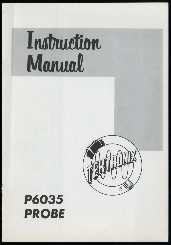 TEKTRONIX P6035 PROBE INSTRUCTION MANUAL, 070-369-463