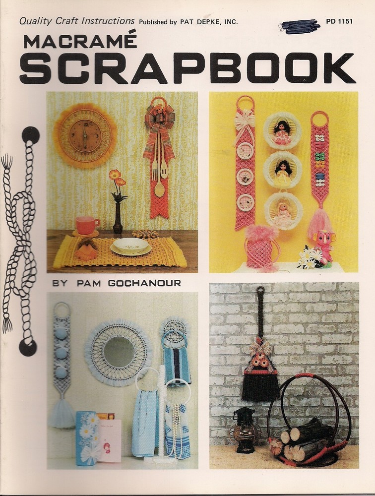 Nursery Accesories Patterns & More - Craft Book:#PD1151 Macrame Scrapbook