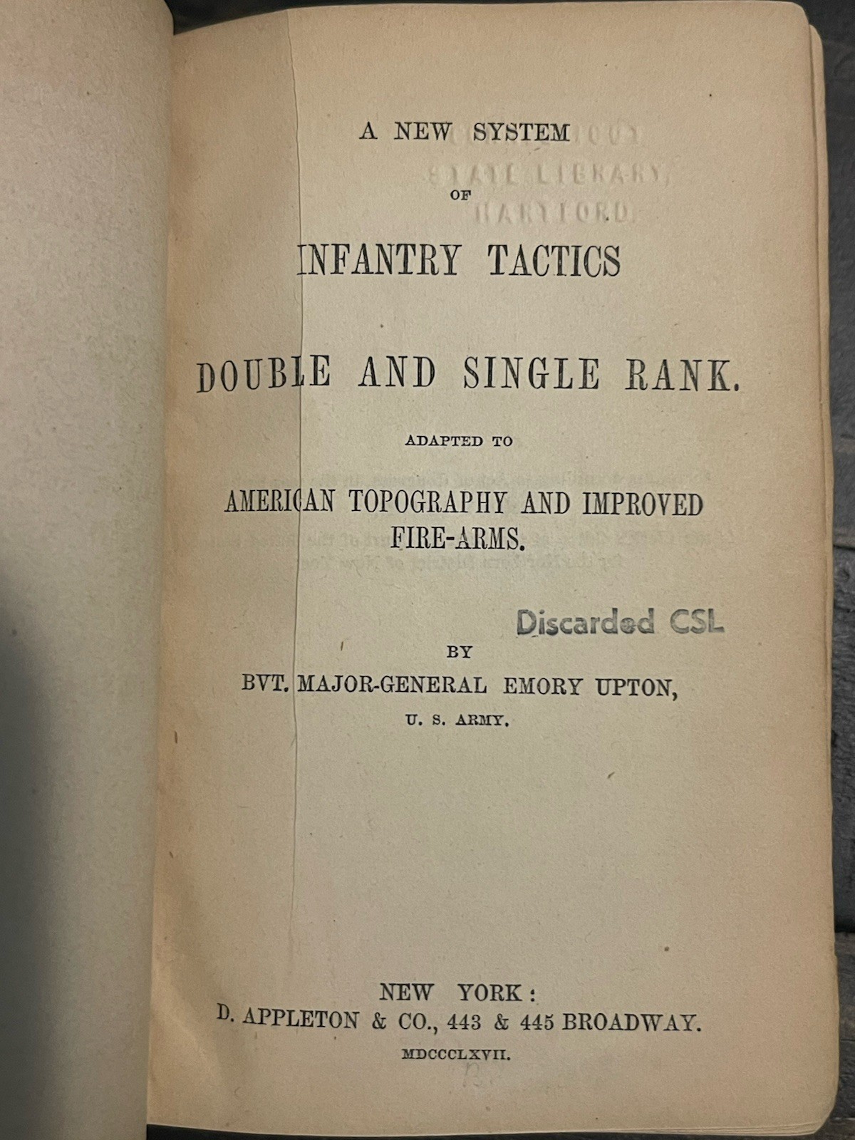 1867 Upton’s Infantry Tactics - Belonging to Congressman Stephen Wright Kellogg