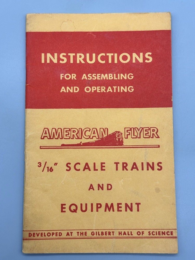 Instructions for Assembling and Operating American Flyer 3/16" Scale Trains 1947