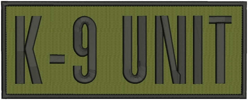 K-9 UNIT EMBROIDERY PATCH 4X10'' hook ON BACK OD green