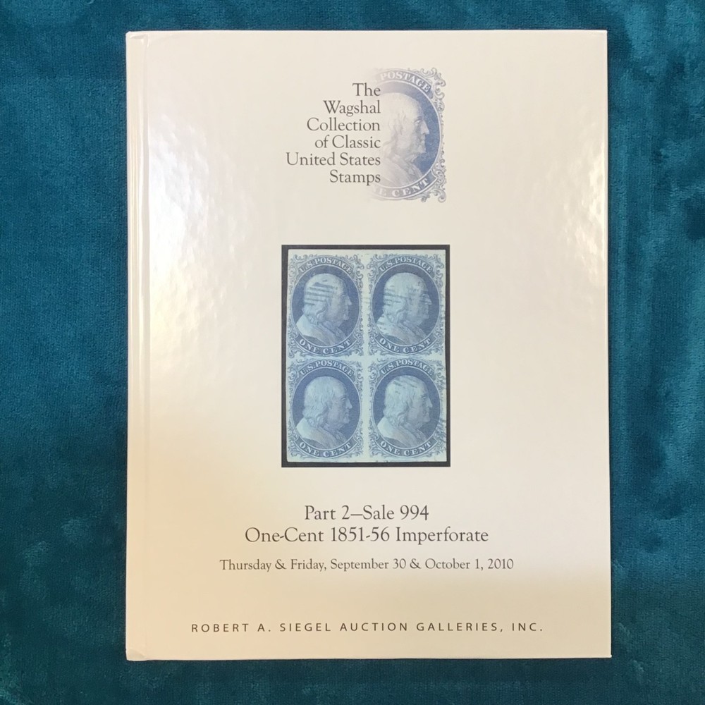 Siegel 994 Wagshaw Part 2 1851-1856 One Cent Imperforate Collection (2010)