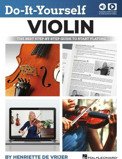 Do-It-Yourself Violin - The Best Step-by-Step Guide to Start Playing