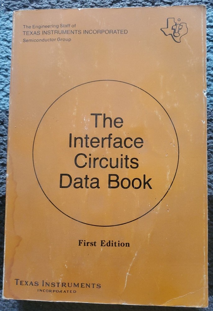 Texas Instruments 1977 The Interface Circuits Data Book  1st Edition
