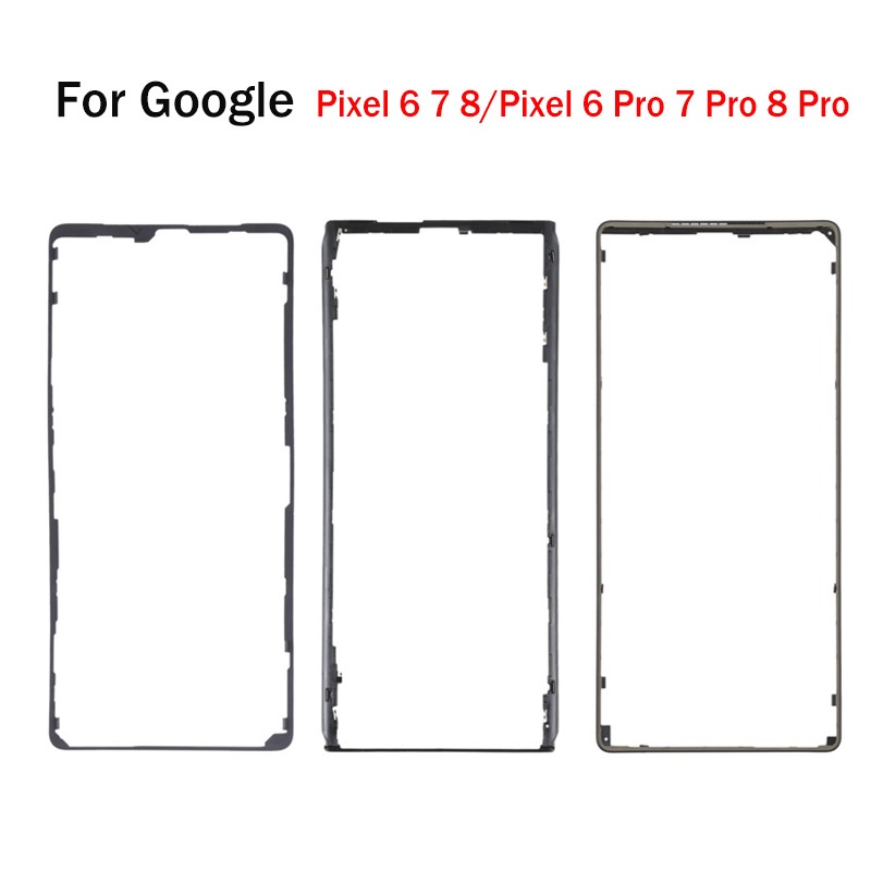 Phone LCD Screen Middle Bezel Frame For Google Pixel 6 7 8 Pixel 6 Pro 7 Pro 8
