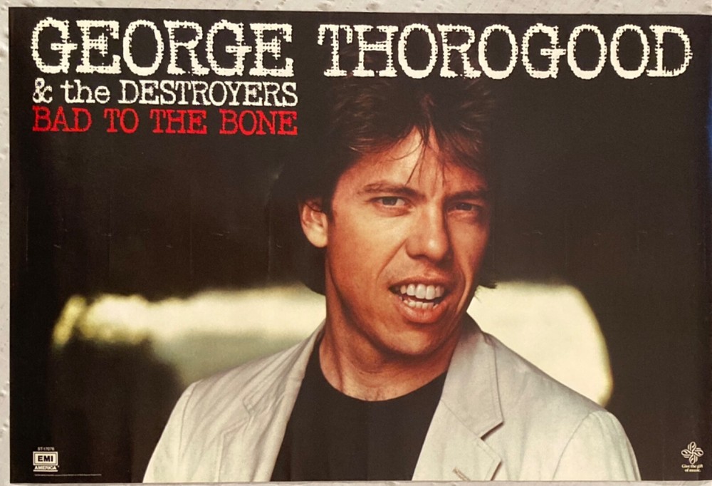 George Thorogood 1982 Promo Poster Bad To The Bone O