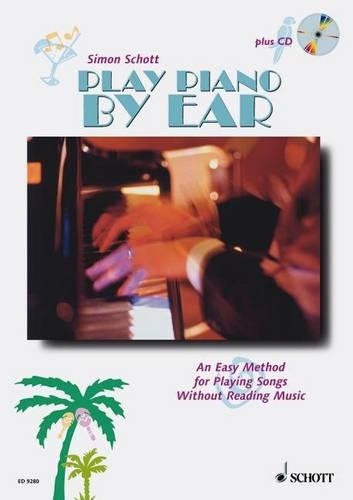 Play Piano by Ear (Book & ... by Schott, Simon Multiple-component retail product