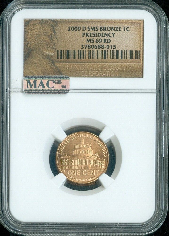 2009-D Lincoln Cent Presidency NGC MS69 RD SMS Quality