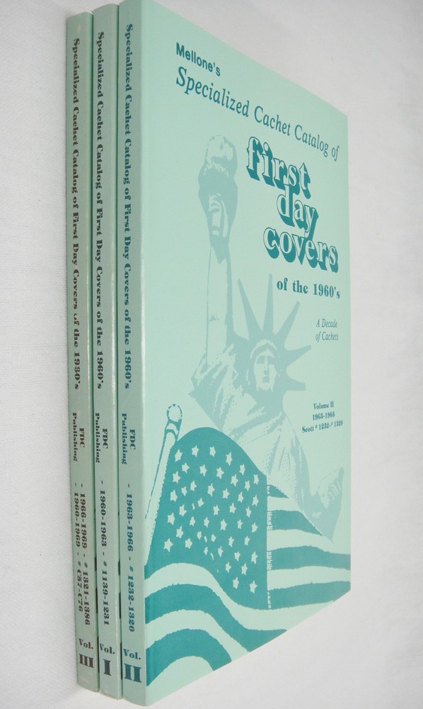 Mellone's Specialized Cachet Catalog of FDCs of the 1960s Volumes 1-3 Complete