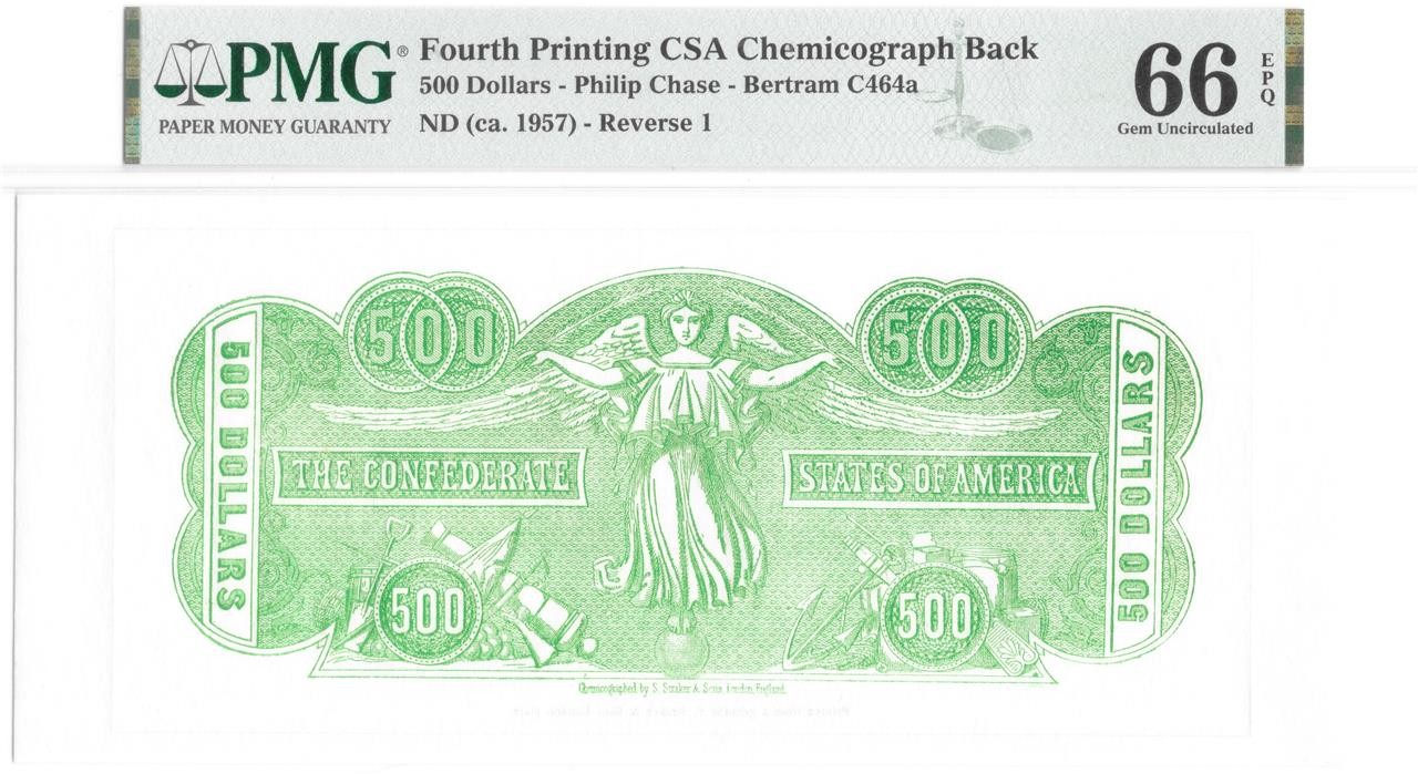 $500 Confederate CSA Chemicograph Straker London 4th Printing PMG 66 Gem UNC EPQ