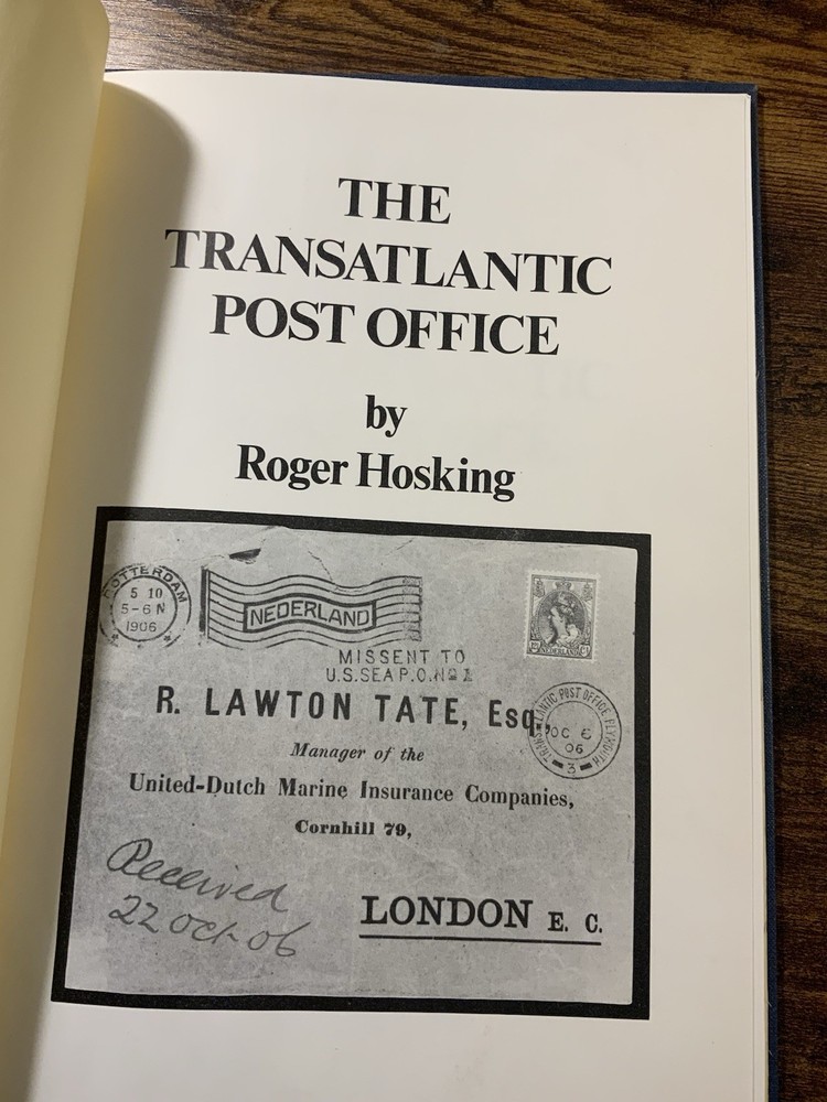 The Transatlantic Post Office By Roger Hoskins A4 Hardback Book Postal History