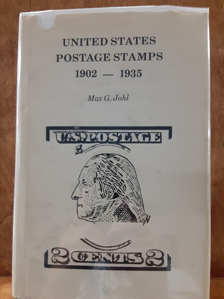 United States Postage Stamps 1902-1935; Max G. Johl