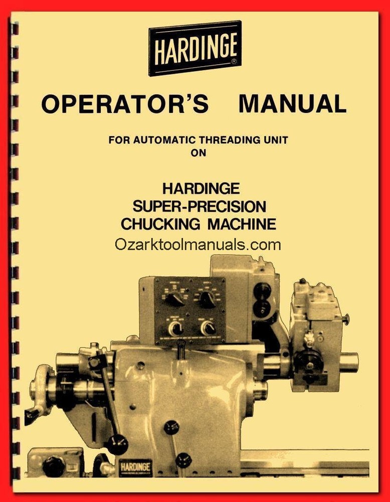 HARDINGE HC HCT Automatic & Manual Threading Unit’s Operator’s Manual ’57 1123
